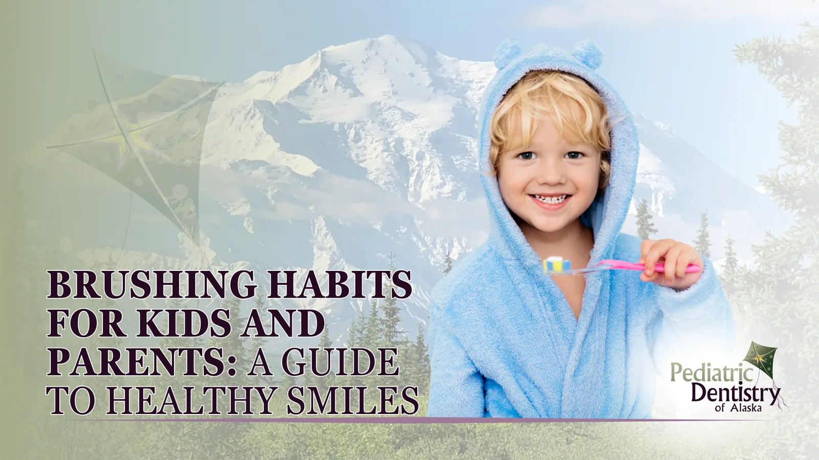 Brushing Habits for Kids and Parents: A Guide to Healthy Smiles