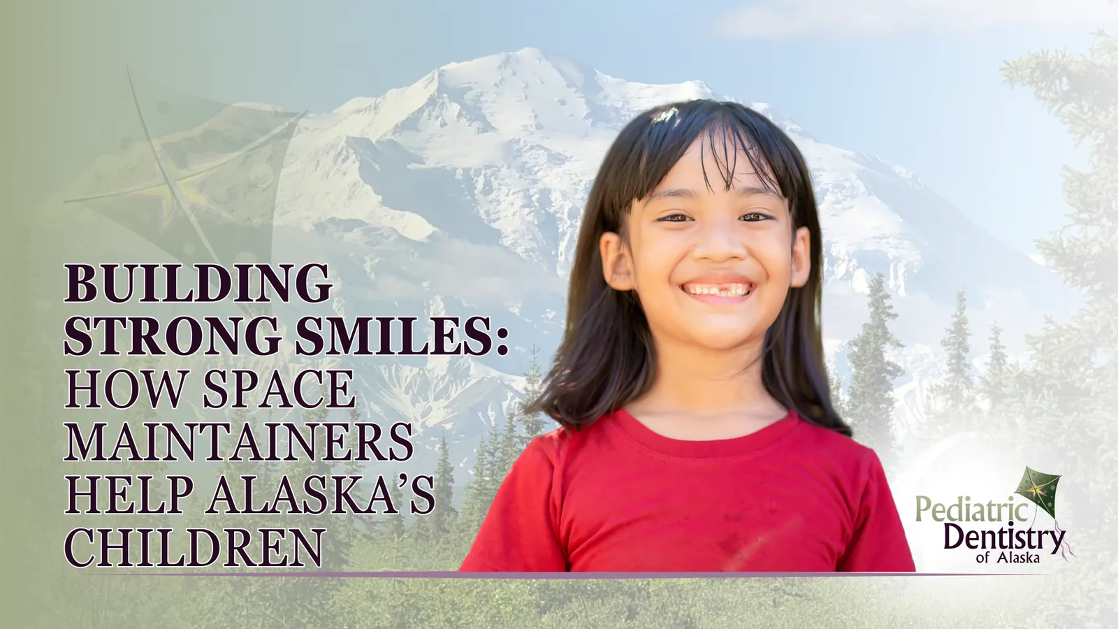 Building Strong Smiles: How Space Maintainers Help Alaska’s Children