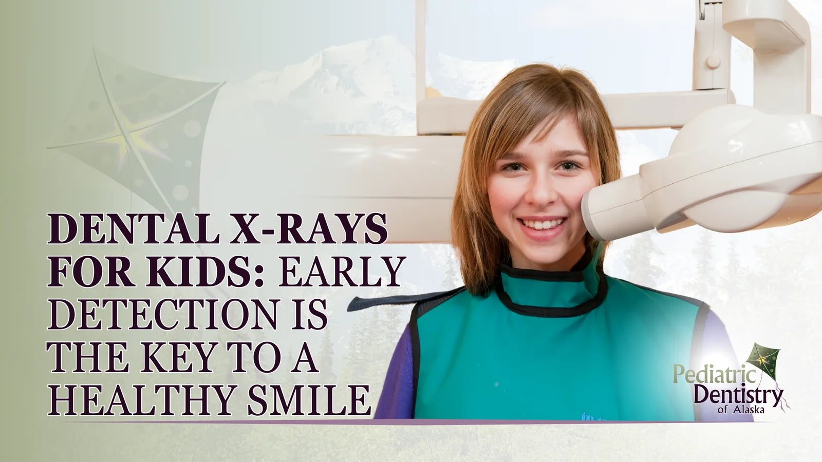 Dental X-Rays For Kids: Early Detection is the Key to a Healthy Smile