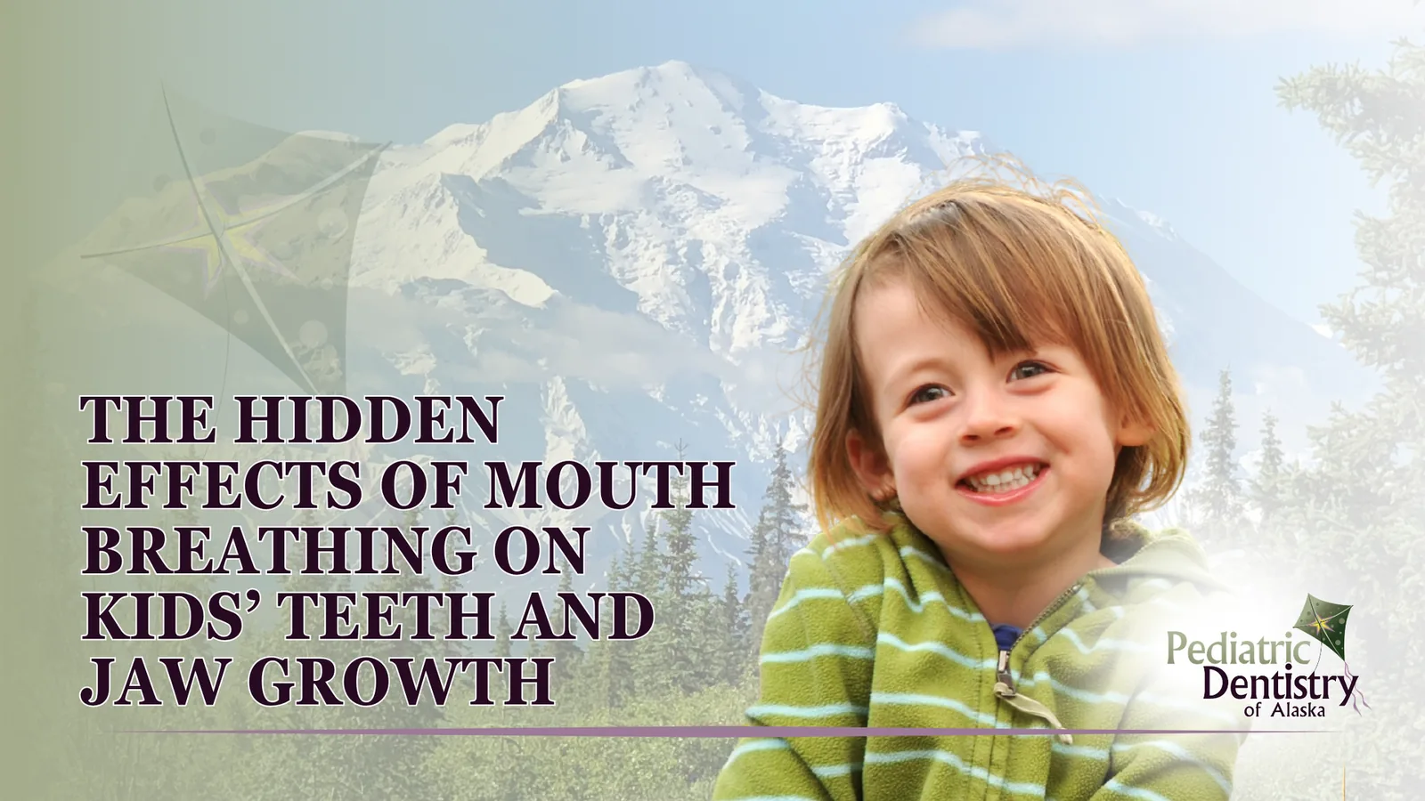 The Hidden Effects of Mouth Breathing on Kids’ Teeth and Jaw Growth